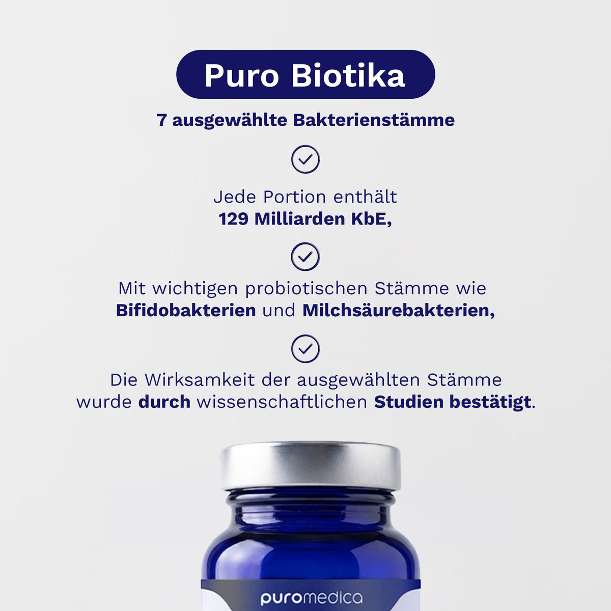 Das Bild zeigt die Verpackung der Puro Biotika Kapseln von Puromedica. Auf der Verpackung sind Informationen über die Bakterienstämme, die enthaltenen 129 Milliarden kBE pro Portion sowie die wissenschaftliche Bestätigung der.